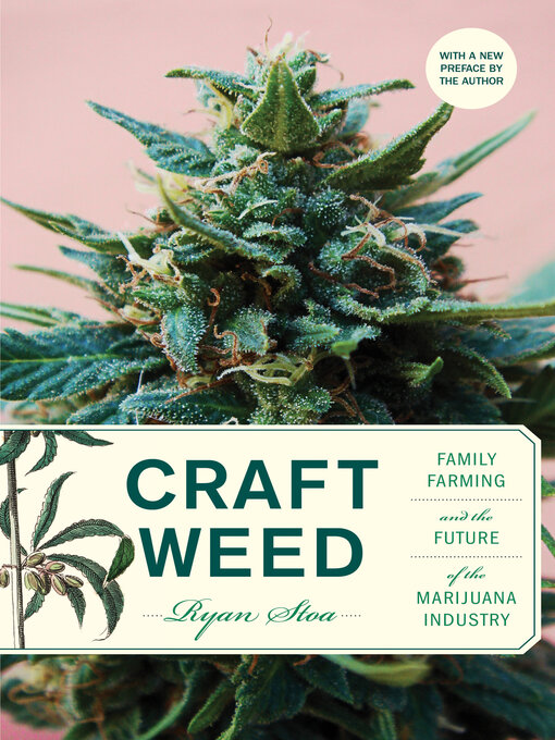 Title details for Craft Weed, with a new preface by the author by Ryan Stoa - Available